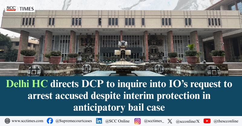 scconline_'s tweet photo. Delhi HC directs DCP to inquire into IO’s request to arrest accused despite interim protection in anticipatory bail case

Read the full report: https://t.co/AiHNZ1n3dX

#DelhiHighCourt #AnticipatoryBail #InterimProtection #PoliceAccountability #RTI #CriminalLaw #CourtOrders https://t.co/HOJmQrTfYz