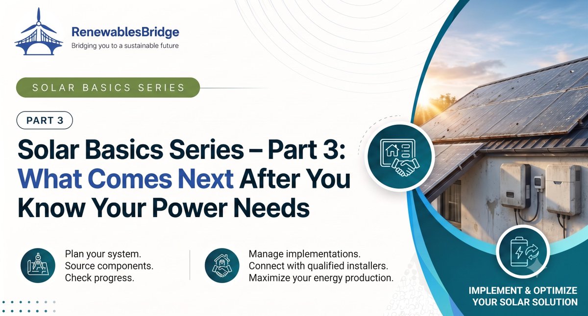 Renewablesbrdg's tweet photo. Solar Basics Series | Part 3: 
You've figured out your energy use ,  so what's next?  Sizing your system right (the first time), phasing it smartly, and picking installers you can actually trust. 

We break it all down in the final part of our series 👇
https://t.co/YDU5RB7TFA https://t.co/SLzu1DWiMR