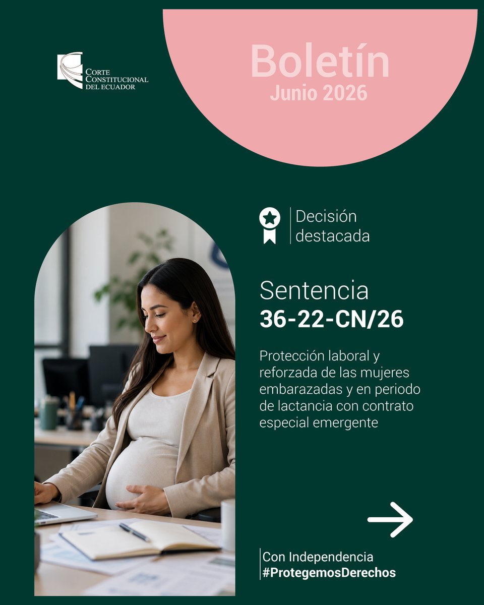 CorteConstEcu's tweet photo. #DestacadaCC | La Corte Constitucional precisó cómo debe aplicarse el contrato especial emergente cuando se trata de mujeres embarazadas o en periodo de lactancia.

👉🏽 Sentencia 36-22-CN/26: https://t.co/SWc9PgqUVP https://t.co/aMNTZOicPt