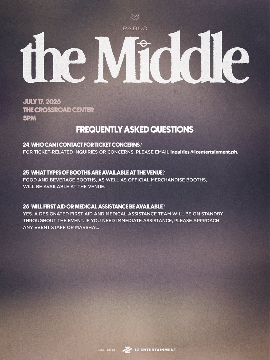 1zentertainment's tweet photo. the Middle
7.17.26 // 5PM // The Crossroad Center

Read the FAQs &amp; ticketing guide for all the information you need before the ticket selling. 

GENERAL SALE begins on July 9, 2026 7PM via https://t.co/8DOZVneqZC 

#USAD #PABLO #theMiddle https://t.co/WMWccysdAw