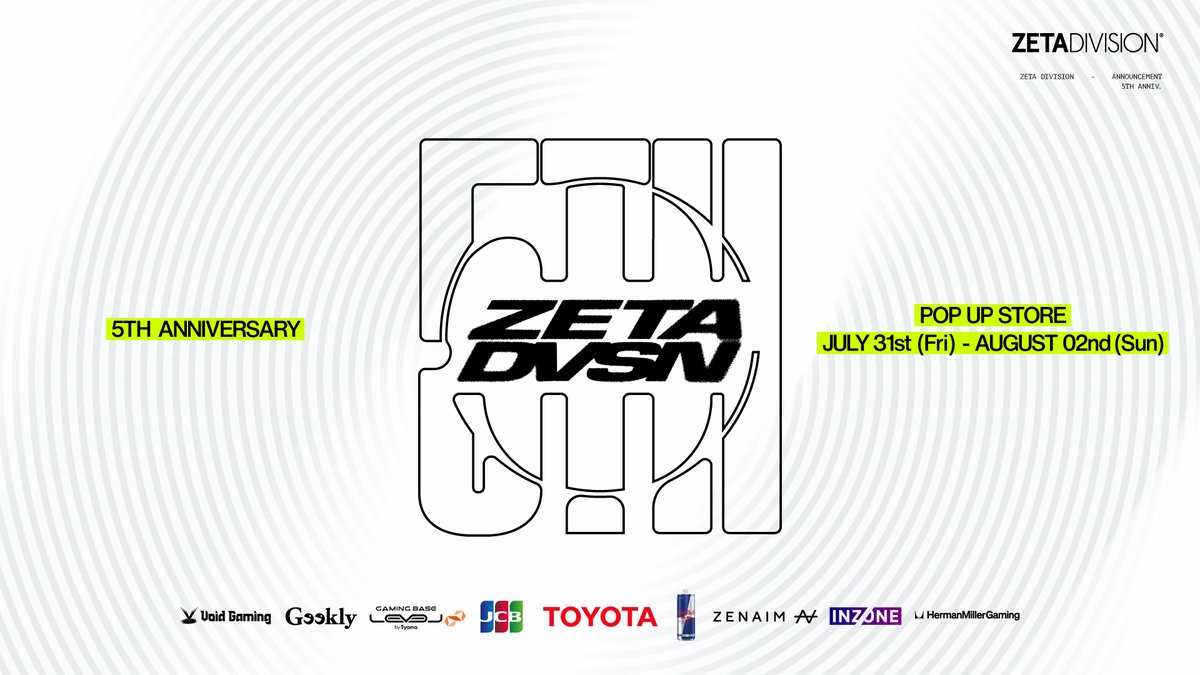 zetadivision's tweet photo. ⚡️ZETA DIVISION 5TH ANNIV. POP-UP

ZETA DIVISIONの軌跡と、これから先の未来を体現する3日間限定の特別イベント🎉
会場・販売商品等の詳細情報については後日発表！

📅7/31(金) ~ 8/2(日)
🕙10:00 ~ 20:00
📍東京都内
📝https://t.co/mMGzbcAwft

#ZETA5TH https://t.co/zQztPZtke4