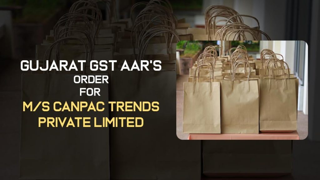 gsthelpline's tweet photo. #Gujarat Authority for Advance Ruling (AAR): Paper Bags Attract 5% GST, Rejects 18% Tax Classification
Get more: https://t.co/LU5SfD9fei
#paperbags #gst https://t.co/OmEtF5HUcP