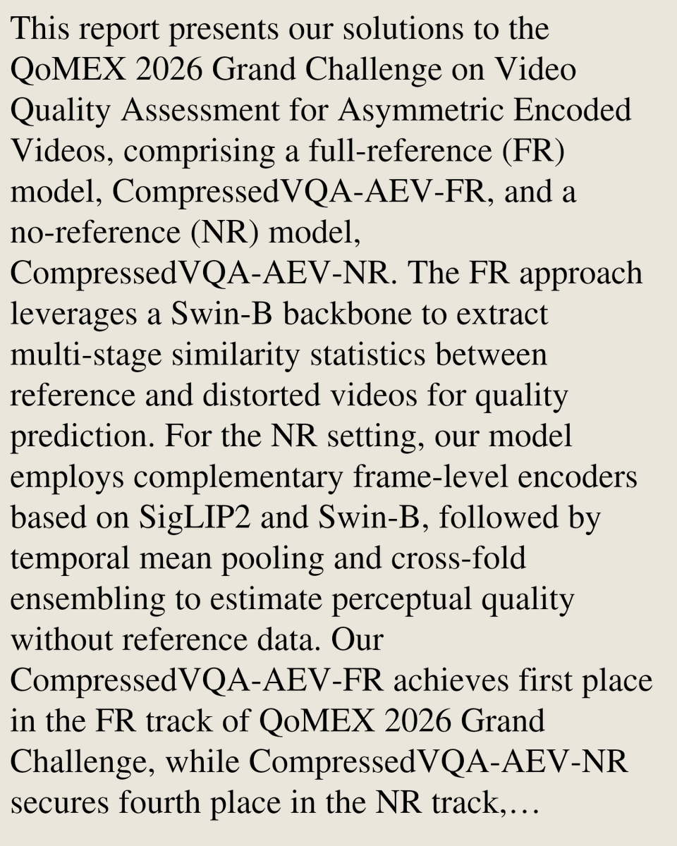CIGX's tweet photo. CompressedVQA-AEV: Full-Reference and No-Reference Quality Assessment Models for Asymmetric Encoded Videos

Wei Sun, Xingwei Liu, Dandan Zhu, Xiangyang Zhu, Weixia Zhang, Guangtao Zhai
https://t.co/f7t0SJsjZ2 [𝚎𝚎𝚜𝚜.𝙸𝚅 𝚌𝚜.𝙲𝚅 𝚌𝚜.𝙼𝙼] https://t.co/sqfherYFlv