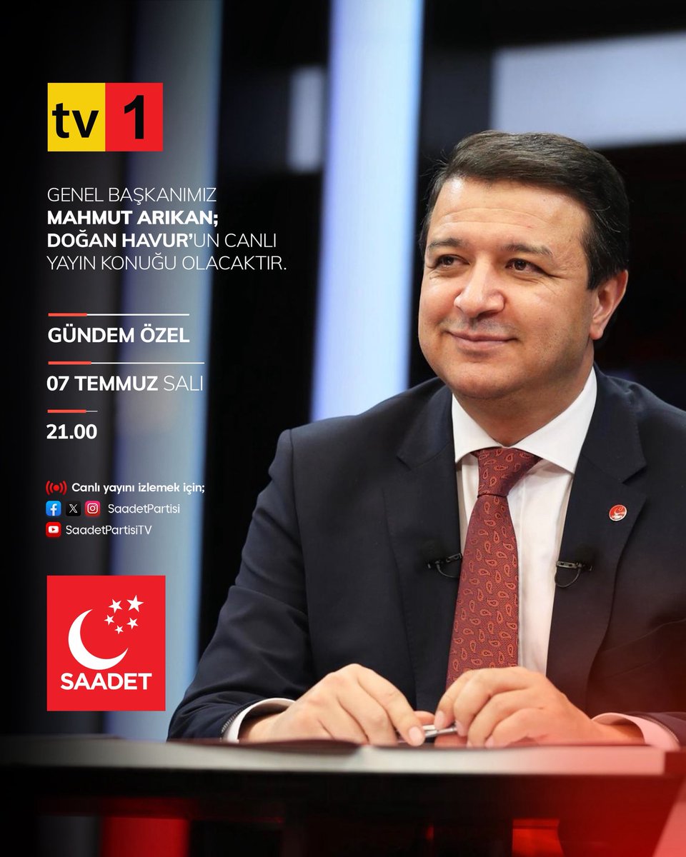 SaadetPartisi's tweet photo. Genel Başkanımız Mahmut Arıkan, ‘Gündem Özel‘ programında Doğan Havur’un canlı yayın konuğu olacaktır. 

🗓 7 Temmuz Salı (Bu Akşam)
🕰 21.00
📺 TV 1

📡Sosyal medya hesaplarımızdan canlı yayınlanacaktır. https://t.co/nPxlKovCFK