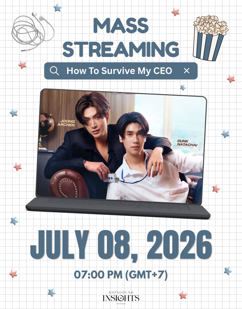 JDInsights_'s tweet photo. ✦ 𝗢𝗣𝗘𝗥𝗔𝗧𝗜𝗢𝗡: 𝟯 𝗠𝗜𝗟𝗟𝗜𝗢𝗡 𝗩𝗜𝗘𝗪𝗦 ✦

📣 𝗠𝗔𝗦𝗦 𝗦𝗧𝗥𝗘𝗔𝗠𝗜𝗡𝗚 𝗔𝗡𝗡𝗢𝗨𝗡𝗖𝗘𝗠𝗘𝗡𝗧

#HowToSurviveMyCEO #จุงดัง #JoongDunk

📢 CEO Patlom has assigned us a mission... let's help Intern Pafon finish his work 🫡

Join our mass streaming and let's reach 3 Million Views before August!

📅 July 08, 2026
⏰ 7:00 PM (GMT+7 | Thai Time)
📺 YouTube
🎯 3 Million Views before August

🏆 Streaming & Editing Event

✨ For Editors

- Create an edit for How to Survive My CEO
- Post it on X using #HowToSurviveMyCEO #จุงดัง #JoongDunk 
- Tag our account in your post to enter 
- The best edits will have a chance to win cash prizes

✨ For Streamers

- Everyone who joins the mass streaming event will also have a chance to win
- 5 lucky winners will be selected to receive cash prizes

Let's stream together, support HTSMC, and help Intern Pafon complete his mission. See you tomorrow! 🩵