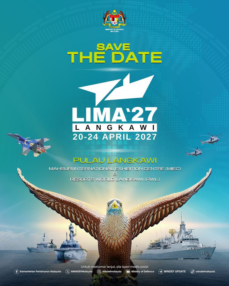 MINDEFMalaysia's tweet photo. 📅 SAVE THE DATE | LIMA’27 LANGKAWI

Langkawi bakal kembali menjadi tumpuan dunia menerusi Pameran Antarabangsa Maritim dan Aeroangkasa Langkawi (LIMA’27) yang akan berlangsung pada 20 hingga 24 April 2027. https://t.co/GJmTQNhN15