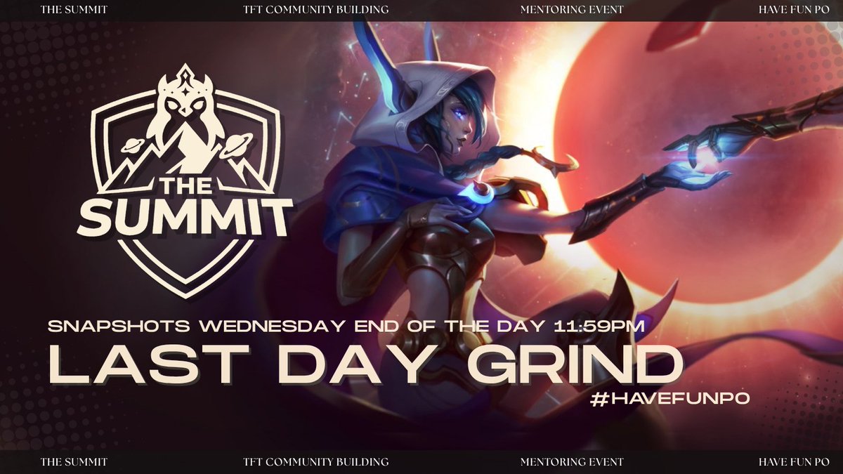 hfpTFT's tweet photo. Last day grind! Good luck climbers (and contenders) ✨
Did you learn, #HaveFunPo and gained infinite LP?
How was your experience, and what lessons are you taking away from the climb? Share them with us in the comments below!
#TFT #MentorsTorments #TheSummit https://t.co/J2vKBGp9b3