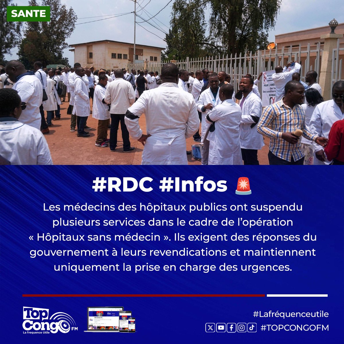TopCongo's tweet photo. #RDC, les médecins des hôpitaux publics ont lancé ce mardi 07 Juillet 2026, l’opération « Hôpitaux sans médecin », initiée par le Syndicat national des médecins. Ils réclament la satisfaction de leurs revendications et annoncent la fin du service minimum jusqu’à une réponse du gouvernement.

 À #Kinshasa comme en provinces, plusieurs structures sanitaires publiques sont perturbées. Les consultations sont réduites et seuls les cas urgents continuent d’être pris en charge.