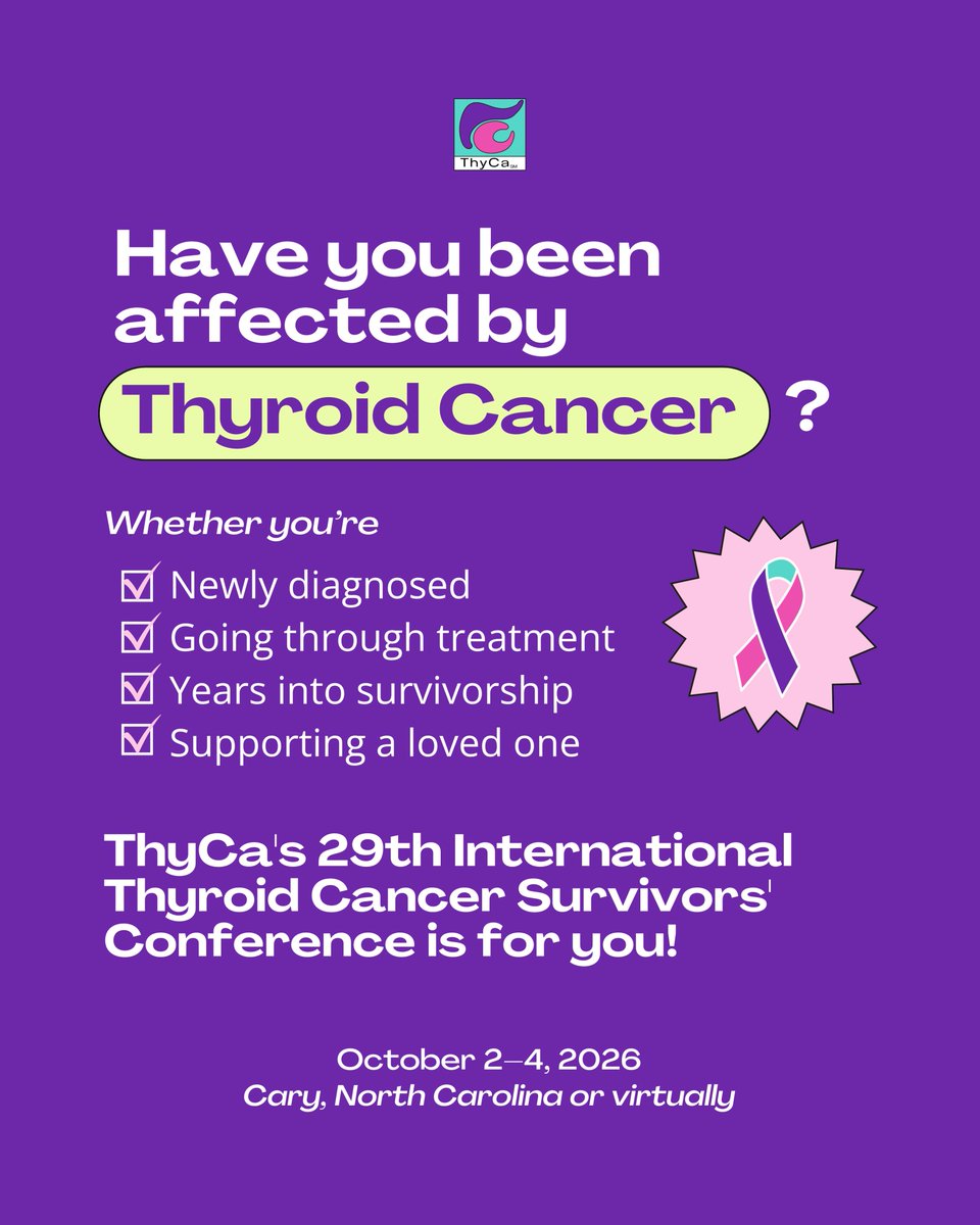 ThyCaInc's tweet photo. Join us for ThyCa’s 29th Annual International Thyroid Cancer Survivors’ Conference!  💜 Registration is FREE! ✅

🗓️October 2–4, 2026
📍 Cary, NC &amp; virtually 

Register today! https://t.co/WscCmalphe

#ThyroidCancer #ThyroidCancerAwareness #CancerSupport #CancerSurvivor #ThyCa https://t.co/klZvO74ZMi
