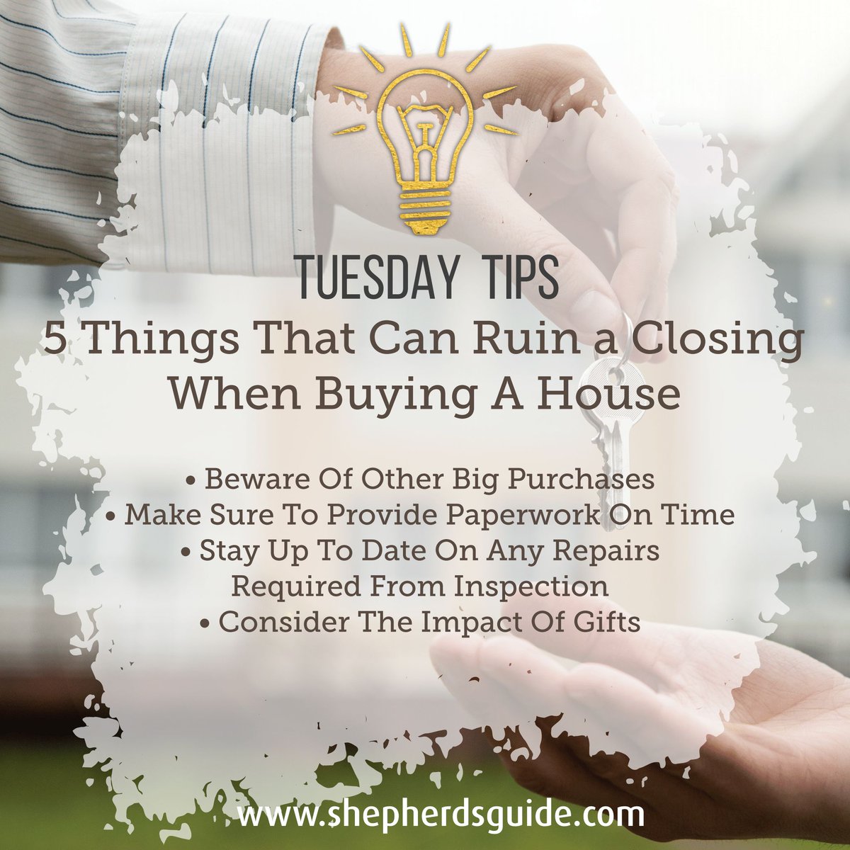 ShepherdsGuide's tweet photo. TUESDAY TIPS–
5 Things That Can Ruin a Closing When Buying A House
• Beware Of Other Big Purchases
• Make Sure To Provide Paperwork On Time
• Stay Up To Date On Any Repairs Required From Inspection
• Consider The Impact Of Gifts
#TuesdayTips #ShepherdsGuide https://t.co/MV0V6oQME4