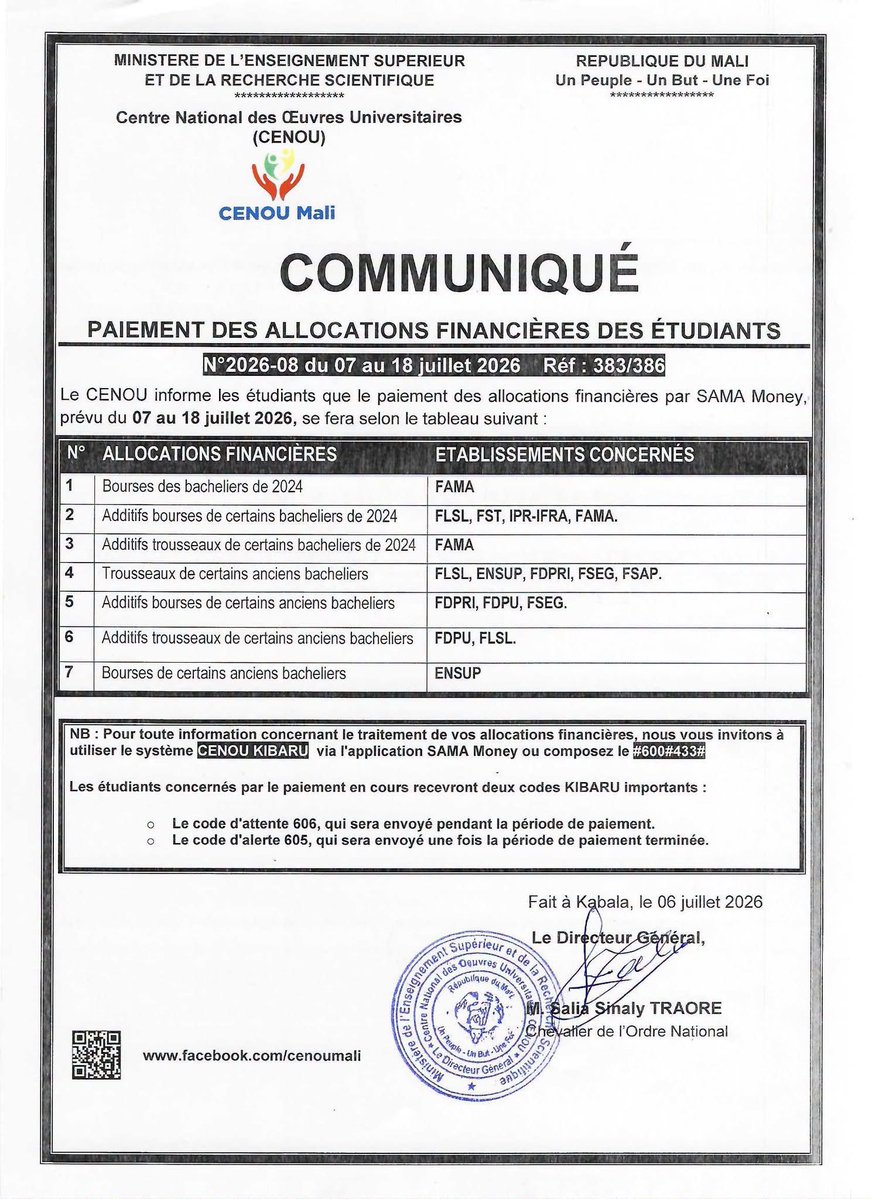 NationMali's tweet photo. 🎓 CENOU : les paiements démarrent

Le CENOU annonce le paiement des allocations financières de certains étudiants du 7 au 18 juillet 2026 via SAMA Money. Les bénéficiaires concernés sont notamment des boursiers 2024, ainsi que certains anciens bacheliers et bénéficiaires d’additifs ou de trousseaux, selon les établissements indiqués dans le communiqué.

Source : CENOU Mali