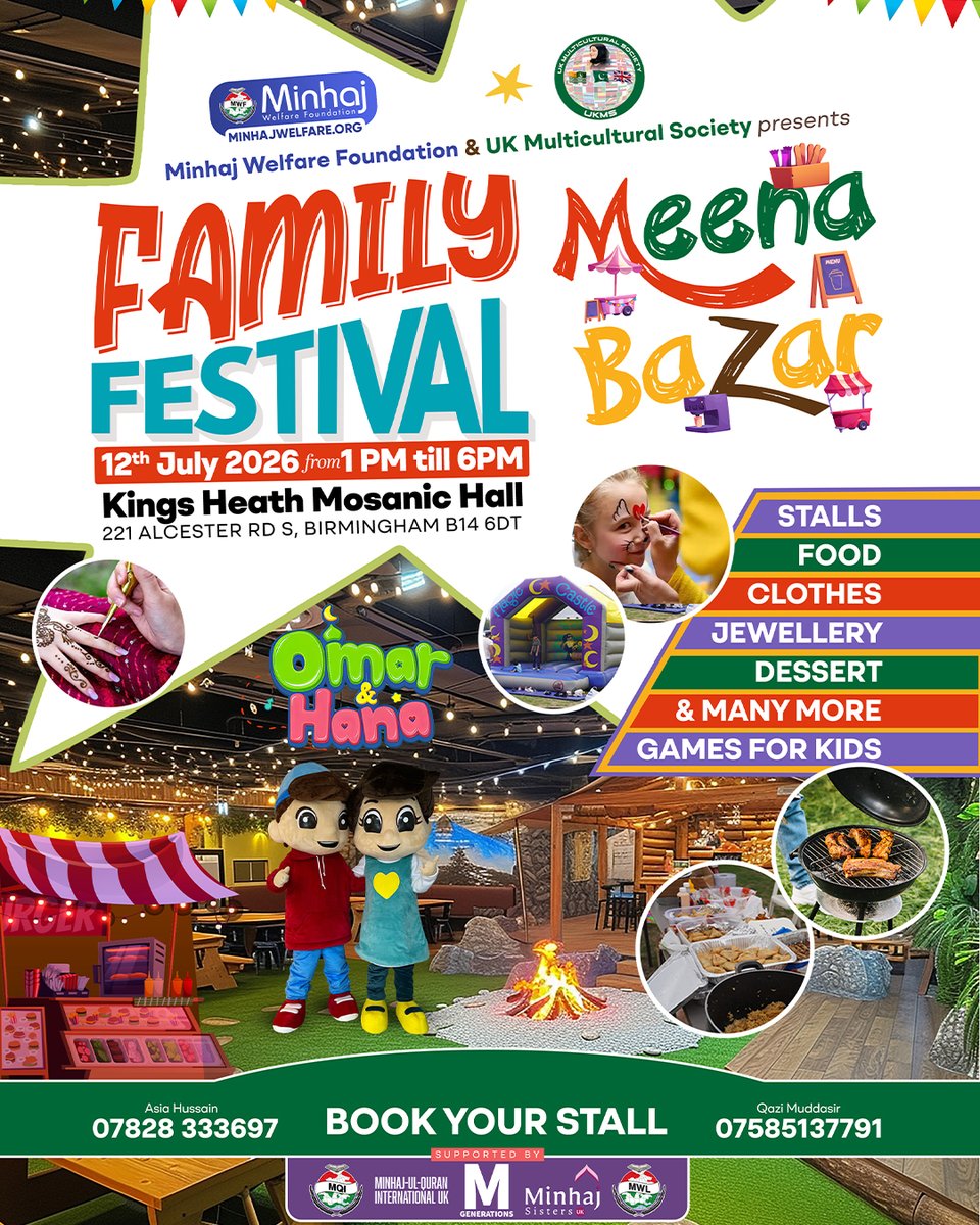 minhajwelfare's tweet photo. 🎉 Join us at the Family Festival – Meena Bazar!
📅 12 July 2026
⏰ 1 PM – 6 PM
📍 Kings Heath Masonic Hall, Birmingham
🍴 Food | 🎮 Games | 🛍️ Shopping | 🎭 Entertainment
❤️Bring your family & friends!
#MWF #FamilyFestival #MeenaBazaar #Birmingham #FamilyFun #CommunityEvent https://t.co/ao3RwaH04K
