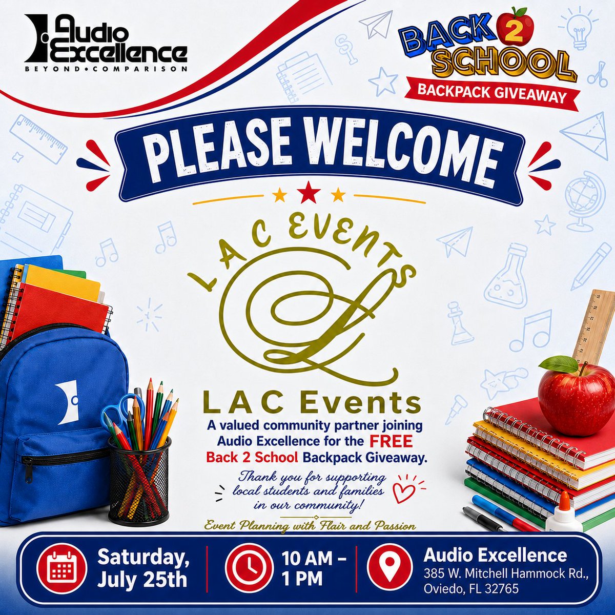 AudioExcellence's tweet photo. A huge thank you to our sponsor L.A.C. Events for helping to support our Back 2 School Backpack Giveaway!
Saturday, July 25th
10 AM – 1 PM
#LAC #LACevents #AudioExcellenceOviedo #Back2School #BackpackGiveaway #OviedoFL #CommunityEvent #CommunityMatters #FreeBackpacks #FamilyFun https://t.co/OhMAfKLzLx