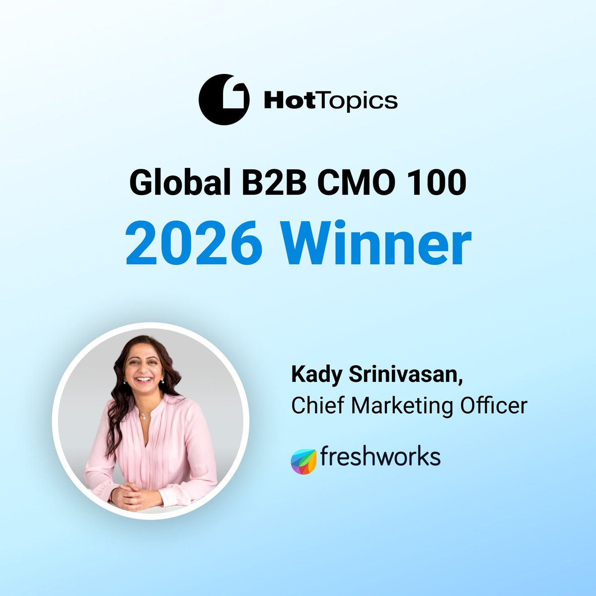 FreshworksInc's tweet photo. Congratulations to our CMO, @KadySrinivasan, named to the @HotTopicsHT Global B2B CMO 100 for 2026 🎉 

The list recognizes the marketing leaders shaping their organizations and the marketing profession overall - with winners nominated by their peers and judged independently. 

Under Kady's leadership, Freshworks Marketing has sharpened our story around our AI-powered, unified service software and quickly built brand and pipeline momentum. This recognition reflects her vision, energy, and the team she's built.

Congratulations, Kady, richly deserved!