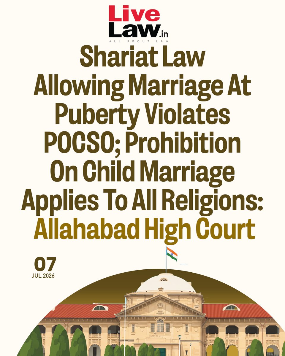 LiveLawIndia's tweet photo. The Allahabad High Court has held that the Shariat/Muslim Personal Law permitting puberty as the competent age for a girl to marry runs clearly in the teeth of the Prohibition of Child Marriage Act, 2006, as well as the POCSO Act.
Read more: https://t.co/T9jJRD7hKs
#AllahabadHighCourt #ChildMarriageAct #POCSO