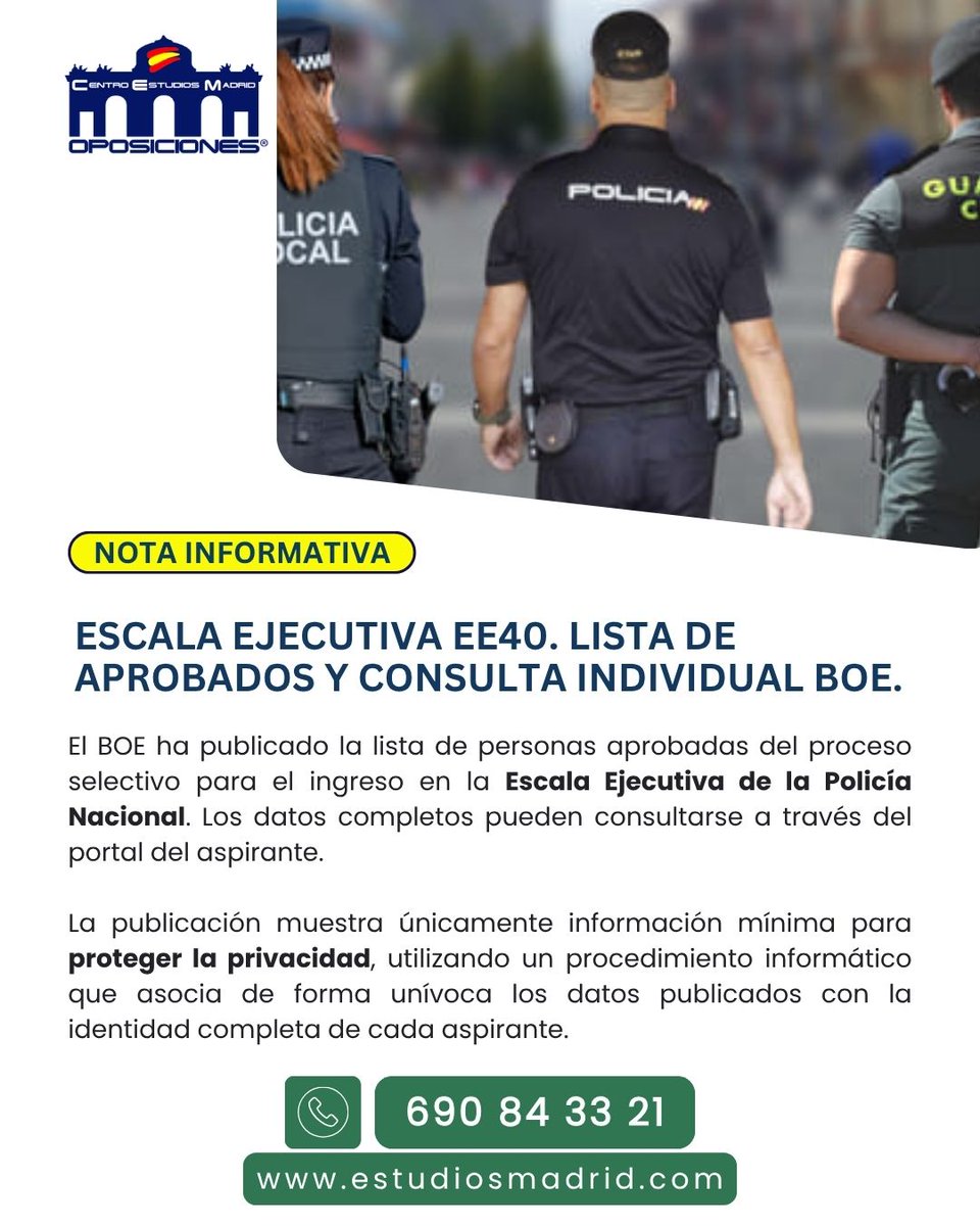 CEstudiosM's tweet photo. 🚨 El BOE publica la lista de aprobados de la Escala Ejecutiva EE40 de la Policía Nacional. La consulta individual ya está disponible a través del Portal del Aspirante.

📞 690 84 33 21
🌐 https://t.co/iKhCthMkVO https://t.co/MN1VMuEviL