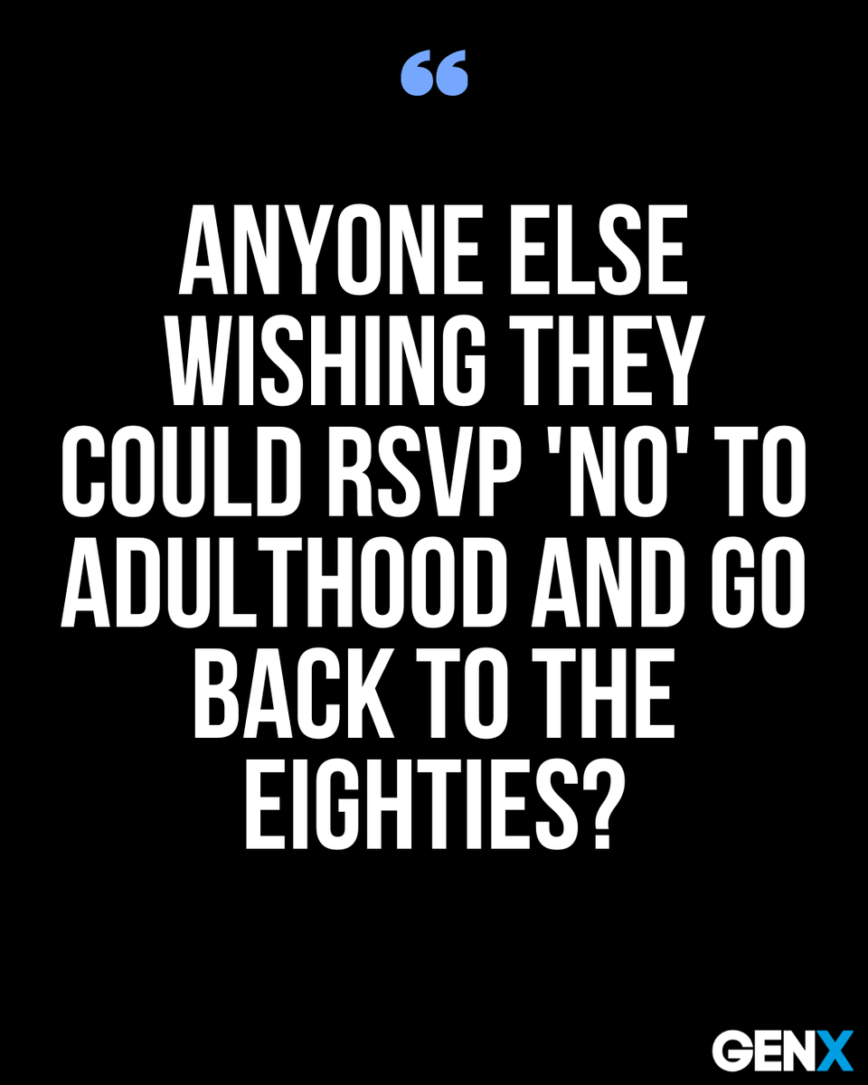 GenX's tweet photo. Sign me up for the first time machine out of here! #GenX https://t.co/hthzK0bZZs