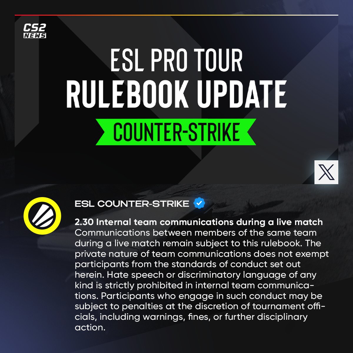 CS2News_EN's tweet photo. ‼️ ESL has updated its rulebook to explicitly prohibit hate speech and discriminatory language in internal team communications during live matches.

Players can now receive warnings, fines, or other penalties, even if the comments are made in private team comms. https://t.co/JKgxA3kxjE