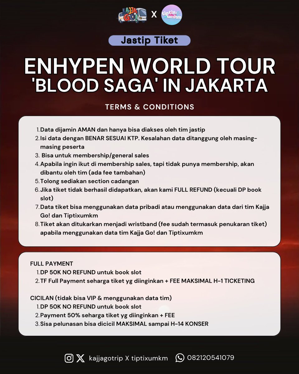 kajjagotrip's tweet photo. [KAJJA GO! TRIP X TIPTIXUMKM]

JASWAR &amp; JASTIP ENHYPEN WORLD TOUR ‘BLOOD SAGA’ IN JAKARTA

📌 Fee:
- FULL PAYMENT: 250K-500K/tix 
❌ CICILAN: 400-550K/tix (tidak bisa VIP &amp; pakai data tim)

💸 Booking slot: 50K (no refund) https://t.co/qeUjlmxQlc