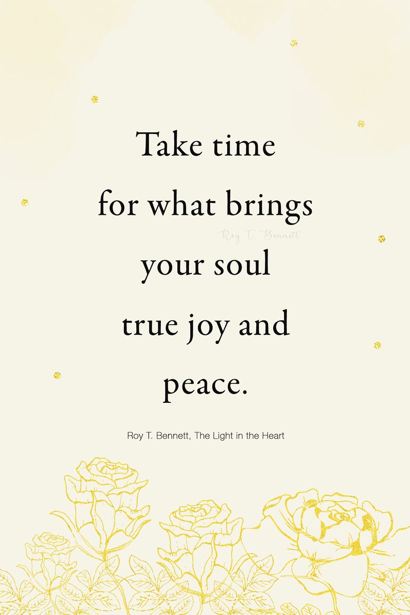 InspiringThinkn's tweet photo. Take time for what brings your soul true joy and peace.
Roy T. Bennett, The Light in the Heart https://t.co/2VIAMwmVIZ