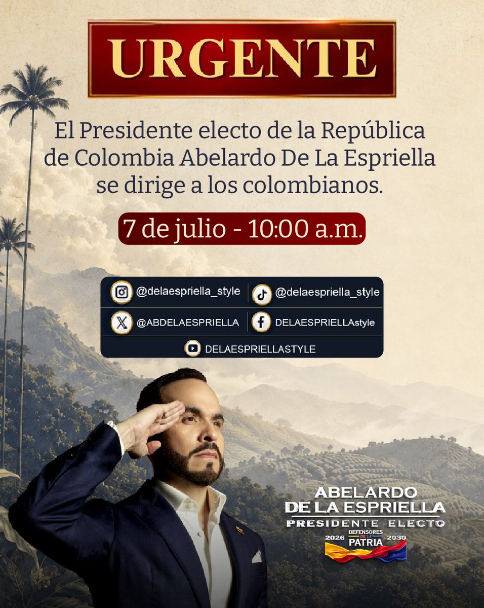 defensoresco's tweet photo. 🚨 #URGENTE | El presidente electo de Colombia, @ABDELAESPRIELLA , se dirigirá a todos los colombianos hoy, 7 de julio, a las 10:00 a. m.

Un mensaje de interés nacional que podrá seguirse a través de sus redes sociales. https://t.co/XyM16ewGib