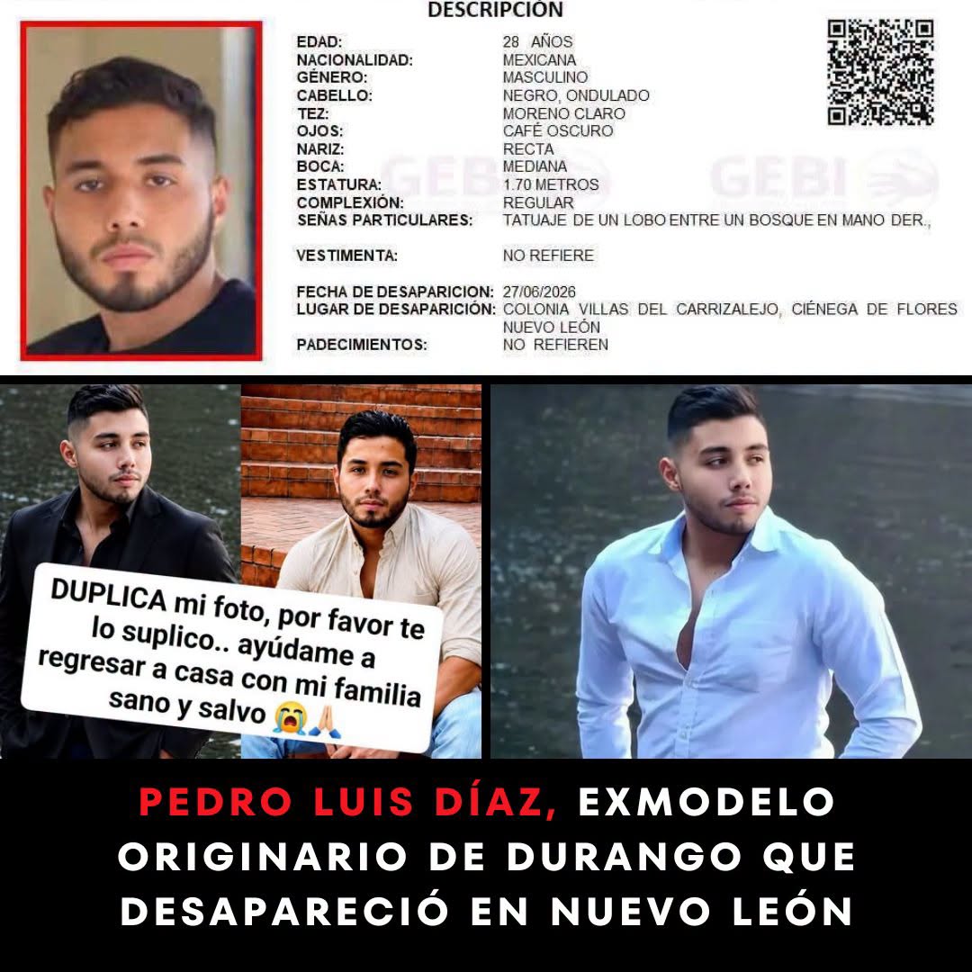 descolonizacio's tweet photo. Familiares y autoridades buscan a Pedro Luis Díaz Sánchez, un joven de 28 años originario de Durango y exmodelo, quien desapareció el pasado 27 de junio en el municipio de Ciénega de Flores, Nuevo León. De acuerdo con sus seres queridos, la última vez que supieron de él se encontraba conviviendo con un amigo en un domicilio de la colonia Villas del Carrizalejo.

Tras perder contacto, su familia rastreó la ubicación de su teléfono celular, la cual seguía marcando ese domicilio. Además, aseguraron que desde el celular de Pedro Luis recibieron un mensaje en el que pedía auxilio, pero poco después el dispositivo fue apagado y desde entonces no han vuelto a saber de él.

La Fiscalía de Nuevo León ya emitió una ficha de búsqueda y mantiene las investigaciones para localizarlo. Mientras tanto, familiares y amigos continúan difundiendo su fotografía y solicitan el apoyo de la ciudadanía para obtener cualquier información que ayude a encontrarlo.