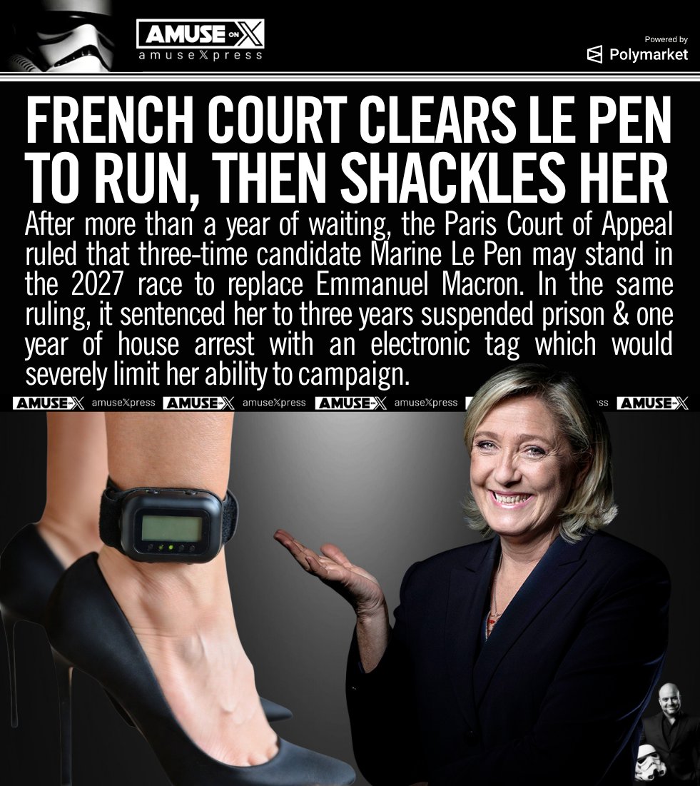 amuse's tweet photo. LAWFARE: They can't beat Marine Le Pen at the ballot box, so they're trying to beat her with an ankle monitor. A court cleared her to run in 2027, then put her under house arrest. The EU is desperate to keep Le Pen out of office.