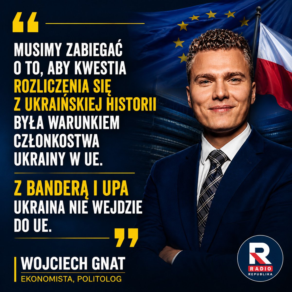 WojciechGnat's tweet photo. Pełne rozliczenie z dziedzictwem OUN-UPA oraz godne upamiętnienie ofiar ludobójstwa na Wołyniu powinny być jednym z warunków członkostwa Ukrainy w Unii Europejskiej. Nie można budować wspólnej europejskiej przyszłości bez prawdy, pamięci i wzajemnego szacunku. - @radio_republika https://t.co/mP23PskD5y