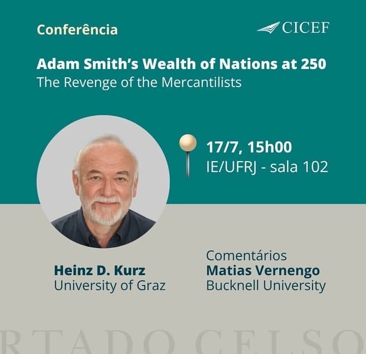 NakedKeynes's tweet photo. Next week in Rio @IE_UFRJ co-organized by @centrocfurtado commenting on Heinz Kurz’s talk on Adam Smith and the Wealth of Nations anniversary https://t.co/dCPAk5Y3sO