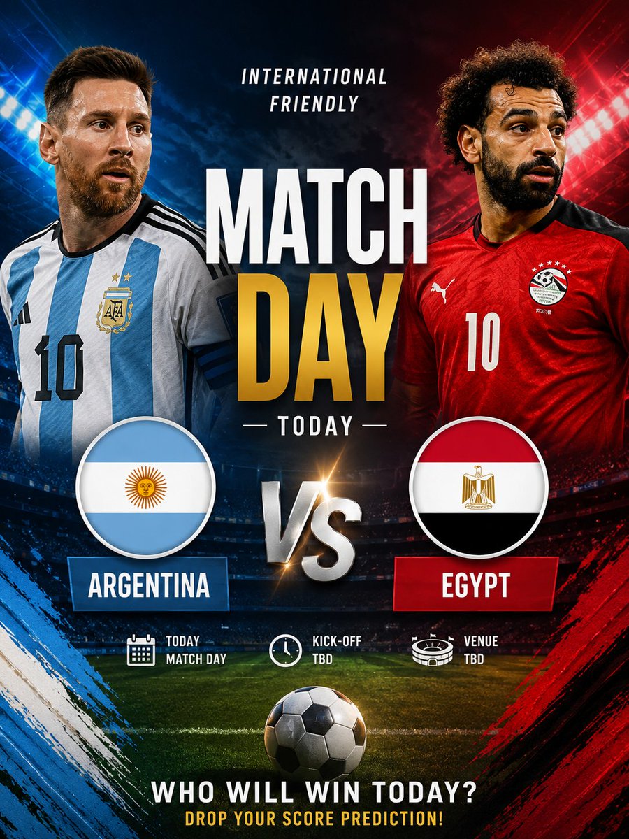 RIYAD_HOSSAIN_A's tweet photo. 🇦🇷 Match Day is Here! ⚽🇪🇬
Argentina 🆚 Egypt
Who will come out on top tonight? 🔥
💬 Drop your score prediction in the comments before kick-off! Will Argentina continue their dominance, or can Egypt pull off a surprise?
⚽ My Prediction: Argentina Win 🇦🇷
#Argentina #Egypt https://t.co/GvzuNs4TjL