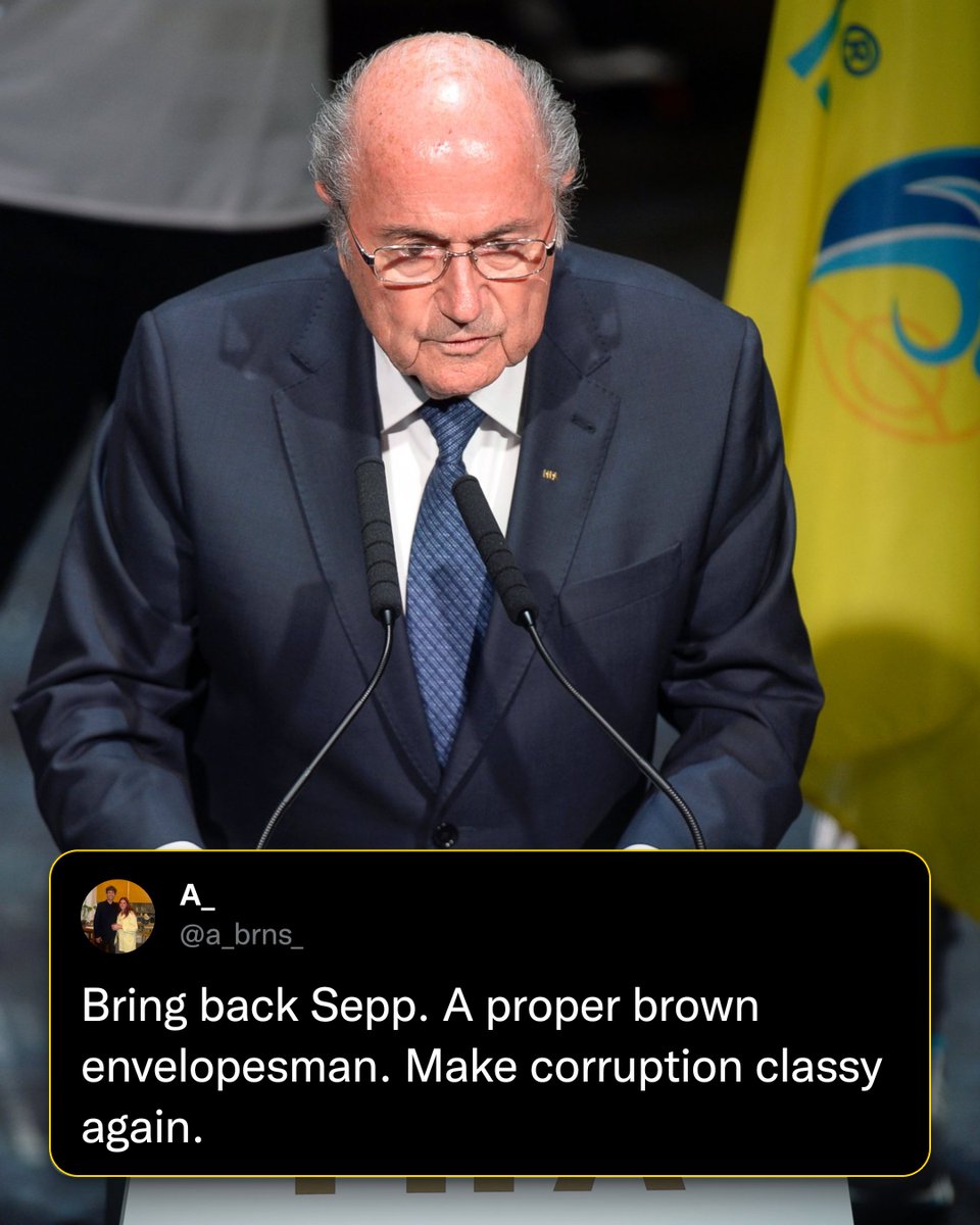 FootballFunnnys's tweet photo. Sepp Blatter was corrupt for his love of money, took bribes for countries to host tournaments, but NEVER did he corrupt the sanctity and legitimacy of the game played on the pitch. https://t.co/C4r4K7IHZP