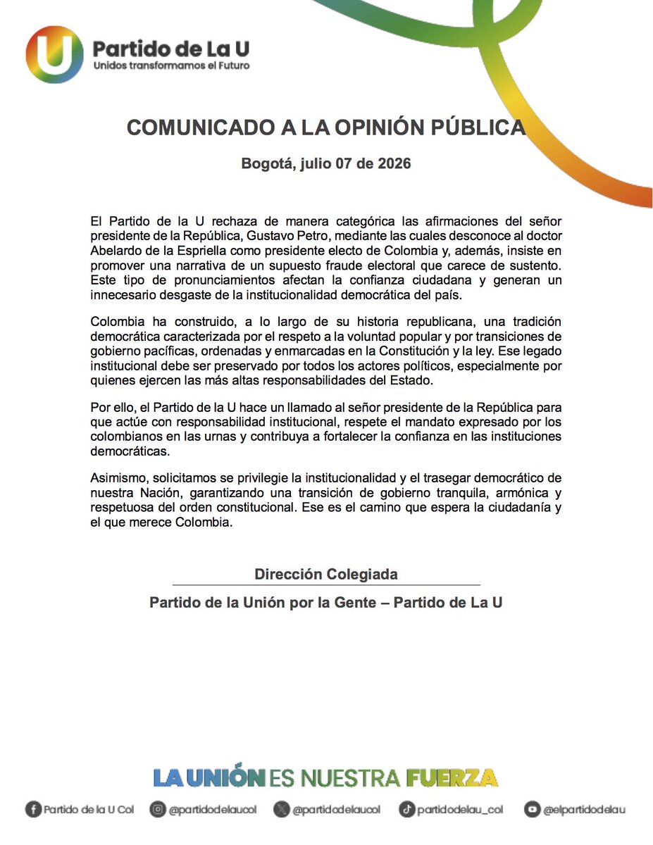 partidodelaucol's tweet photo. El Partido de la U rechaza de manera categórica las afirmaciones del señor presidente de la República, Gustavo Petro, mediante las cuales desconoce al doctor Abelardo de la Espriella como presidente electo de Colombia y, además, insiste en promover una narrativa de un supuesto fraude electoral que carece de sustento. Este tipo de pronunciamientos afectan la confianza ciudadana y generan un innecesario desgaste de la institucionalidad democrática del país.