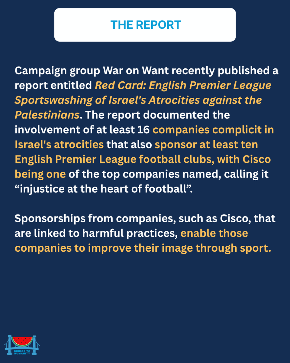 Bridge2Humanity's tweet photo. Cisco has been named in @WarOnWant’s new report about English Premier League football club sponsored by corporations that are complicit in Israel’s occupation, apartheid &amp; genocide of the Palestinian people, citing how sponsorships enable Cisco to improve its image through sport. https://t.co/LtjMif5Ydp