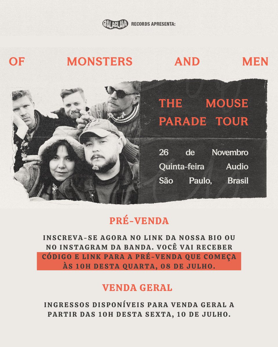 balaclavarecs's tweet photo. 🇮🇸 OF MONSTERS AND MEN NO BRASIL! 26/11 em São Paulo

Vem aí um dos nomes mais celebrados do indie folk mundial. Dez anos após sua última passagem pelo Brasil, @monstersandmen faz show único no dia 26 de novembro, quinta-feira, na @audio, em São Paulo.

🎟️ PRÉ-VENDA abre nesta quarta, 08 de julho, às 10h: inscreva-se agora no link da nossa bio ou na bio da banda para receber o código e o link da pré-venda.

🎫 VENDA GERAL de ingressos começa nesta sexta, 10 de julho, às 10h: o link estará em nossa bio.

📍 Venda física, sem taxa de conveniência, a partir desta sexta, 10 de julho: @takkocafesp, na Vila Buarque, de terça a domingo.
