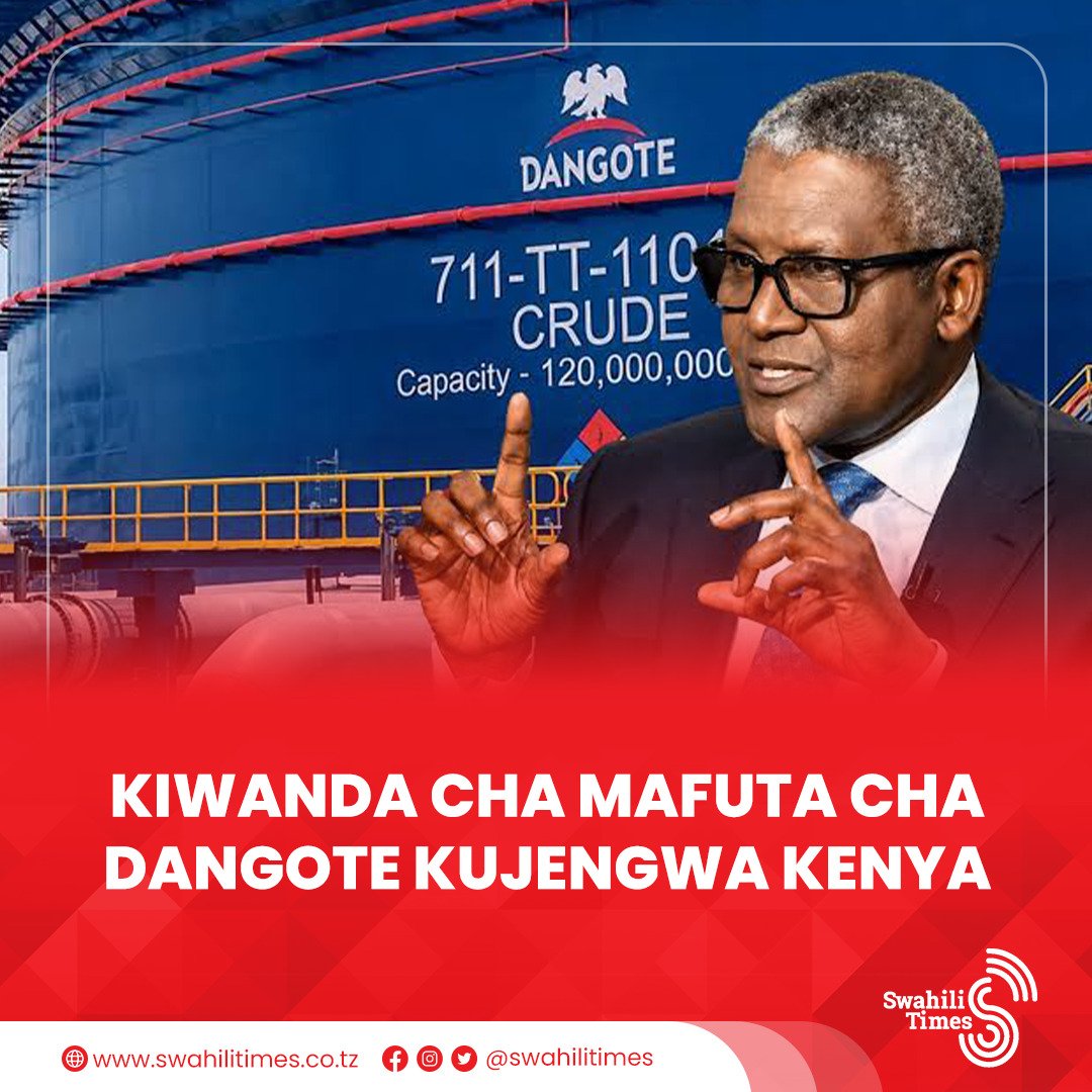 swahilitimes's tweet photo. Mfanyabiashara wa Nigeria, Aliko Dangote amethibitisha mipango ya kujenga kiwanda kikubwa cha kusafisha mafuta nchini Kenya kitakachogharimu kati ya dola za Marekani bilioni 15 hadi 17 [TZS trilioni 44.6].

Kiwanda hicho kinatarajiwa kuzalisha bidhaa za mafuta kwa ajili ya soko la Kenya na nchi za Afrika, hatua inayolenga kupunguza utegemezi wa mafuta yanayosafishwa kutoka nje ya Afrika.