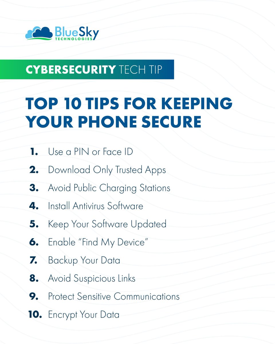 bskytechnology's tweet photo. A few simple habits can go a long way in keeping your phone and information secure. Check out these 10 tips 👇️ 

Have questions about cybersecurity? Contact us today: info@myblue-sky.com 

#BlueSkyTech #NEA #BusinessTechnology #Cybersecurity #ManagedITServices https://t.co/u5FLJ9VOTX