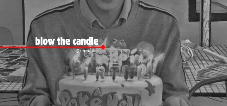 kentinfics's tweet photo. blow the candle 🕯️

what if a simple celebration turns into something more…?

———

this contains vulgar words that are not suitable to young readers. reader’s discretion is advised.  

see link below. https://t.co/VaFZeQ1xOc