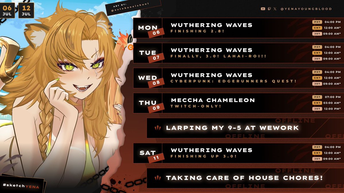 YenaYoungblood's tweet photo. JULY 6 - JULY 12 | WEEKLY SCHEDULE 
I'VE MADE IT...I finally get to play the Wuthering Waves CBP Edgerunners event! :D
It's been a long month with long streams, but we're off to Lahai-Roi, no skips needed!
────── ⛓️💥 ──────
GENERAL: #YenaYoungblood
LIVE: #withYENA
ART: #sketchYENA
MEMES: #laughYENA