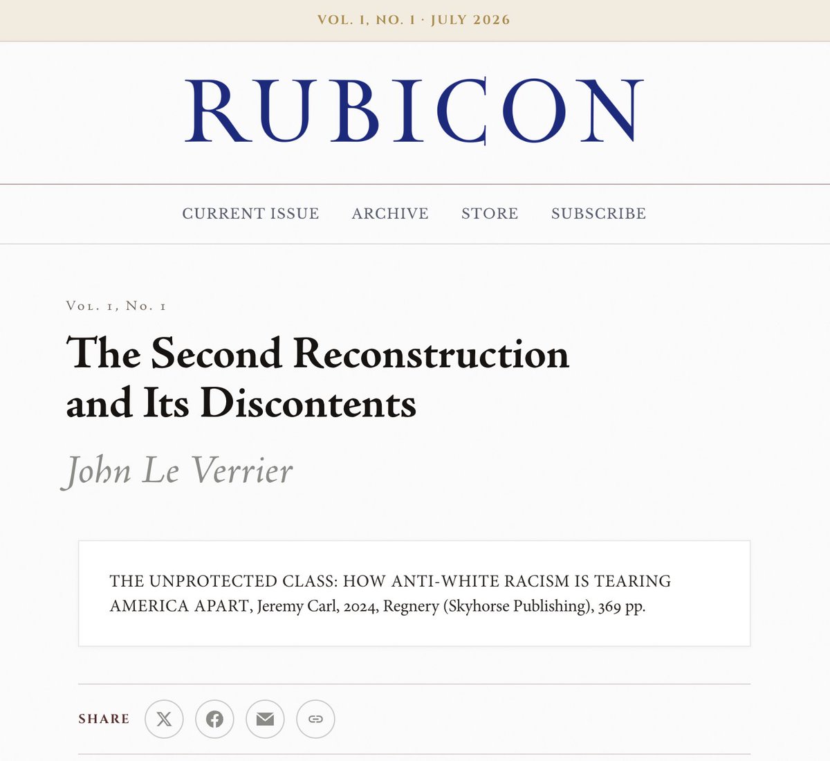 Rubicon_Press's tweet photo. We are thrilled by your feedback. For one week, we're opening access to John Le Verrier's review of Jeremy Carl's The Unprotected Class—a sharp reckoning with one of the decade's most contested arguments about American demography. Link below: