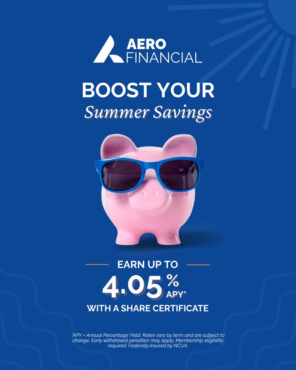 AERO_Financial's tweet photo. ☀️ Put your savings to work this season! Earn up to 4.05% APY* with a Share Certificate from AERO Financial. Visit https://t.co/MIhnz0MvH9.

*APY=Annual Percentage Yield. Rates subject to change. Terms apply. Membership eligibility required. Federally insured by NCUA. https://t.co/xq41JpFx2Q