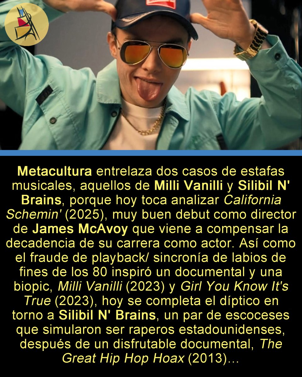 metacultura's tweet photo. Cine - Inéditas - California Schemin' (2025), de James McAvoy (#CaliforniaSchemin/ #SilibilNBrains/ #JamesMcAvoy/ #SéamusMcLeanRoss/ #SamuelBottomley/ #LucyHalliday/ #RebekahMurrell/ #ElijahCook) - La gran estafa del hip hop - Por Emiliano Fernández
https://t.co/rgwrcBKORC https://t.co/dn9mdjIEGt