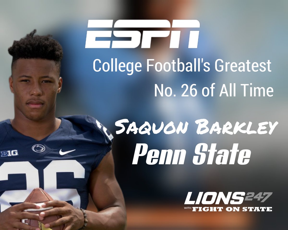FightOnState's tweet photo. ESPN names Saquon Barkley college football's greatest No. 26 ever. #WeAre #PennState #SuperSaquon #LinebackerU #LBU https://t.co/nYFYkJx2UV