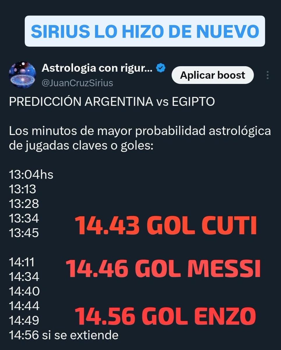 JuanCruzSirius's tweet photo. ASTROLOGO PREDIJO MINUTOS GOLES "ARGENTINA-EGIPTO"

Los 3 goles argentinos en el momento del partido de mayor probabilidad astrologica de goles.

Una vez más la asombrosa precisión de la astrologia, cuando es aplicada con método y rigurosidad...

+ info:
https://t.co/n5PPnyKCL6 https://t.co/HnpksZzKaC