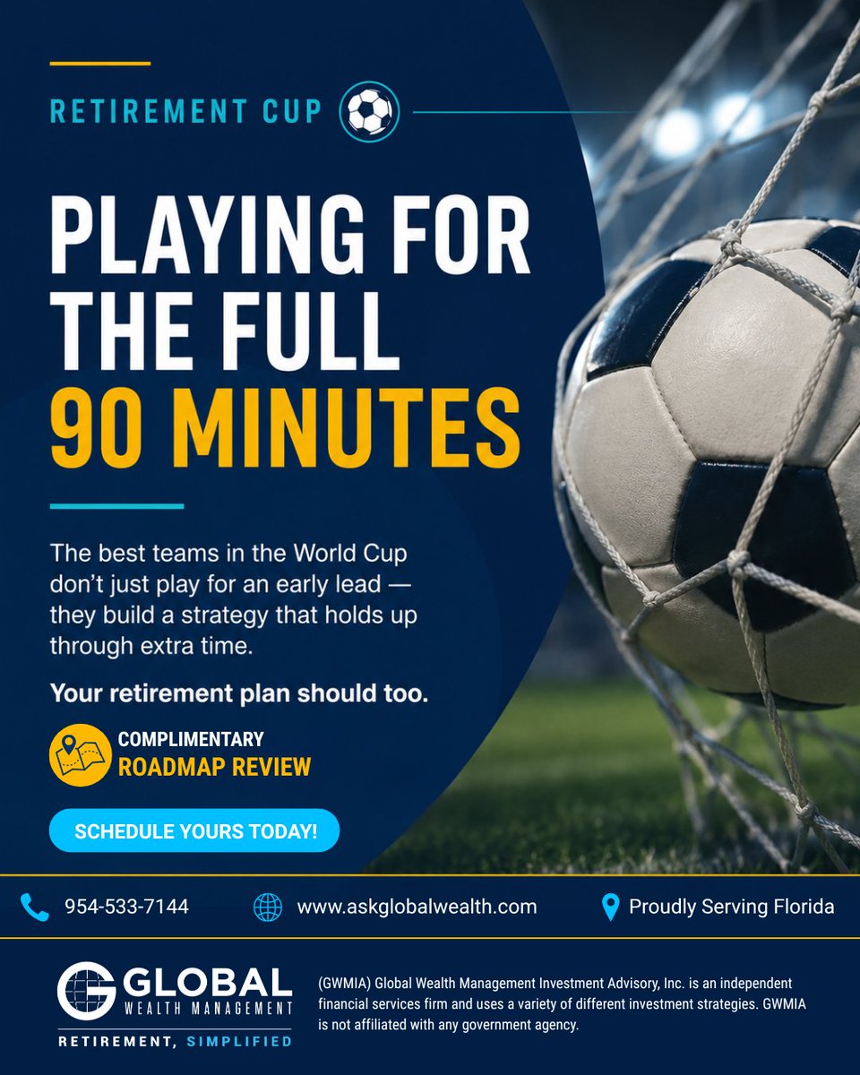 askglobalwealth's tweet photo. ⚽ The best World Cup teams don't just play for an early lead, they build a strategy that lasts through extra time. Your retirement plan should too.

Complimentary Roadmap Review available. 954-533-7144 | https://t.co/Zg63wz0Nf1

#RetirementCup #RetirementPlanning https://t.co/AutG4oj72I