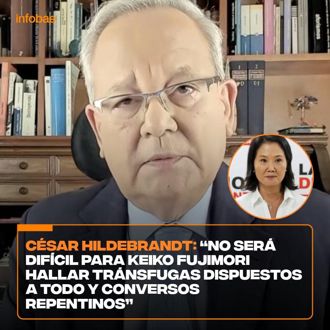 infobaeperu's tweet photo. ¡Advirtió sobre el uso de viejas prácticas para asegurar mayorías! 🧐 El periodista César Hildebrandt señaló este lunes que las reuniones recientes de la presidenta electa Keiko Fujimori con líderes políticos representan un desfile de “hambrientos de cargos (...) del sueldo mísero, de la calle triste y del futuro incierto”.

En su comentario semanal, transmitido por su canal de YouTube, el director de Hildebrandt en sus trece señaló que la hija y heredera política del fallecido autócrata Alberto Fujimori “los recibe con placer” y “fascinada”, con la intención de conseguir el poder absoluto.

“A ella no le importa cómo obtuvo esa victoria. Lo que le importa es que ahora manda. Manda con más poder que el que tuvo su padre, el golpista de 1992, el corrupto de siempre”, sostuvo.🚨

📌 Más información ➡️ https://t.co/ZGUHShl2Yx