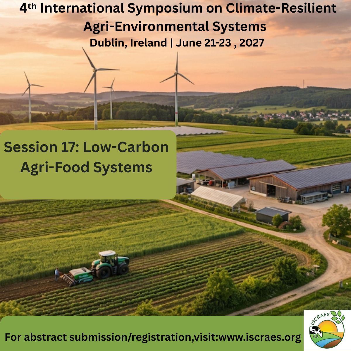 ISCRAES's tweet photo. 📣 Submit your abstract! ⚡
 Low-carbon agri-food systems reduce emissions across the chain.
📍 UCD Health Sciences Centre, Dublin, Ireland
 📅 21–23 June 2027
 🔗 https://t.co/RID6SmbQuC
#ISCRAES2027 #LowCarbon #FoodSystems #NetZero https://t.co/LK26Mrfpp4