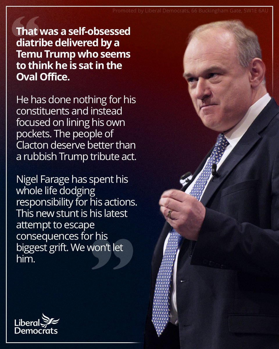 LibDems's tweet photo. Nigel Farage is a Temu Trump who's spent his whole life dodging responsibility for his actions. 

He has done nothing for his constituents and instead focused on lining his own pockets.

This new stunt is his latest attempt to escape consequences for his biggest grift. We won’t let him.