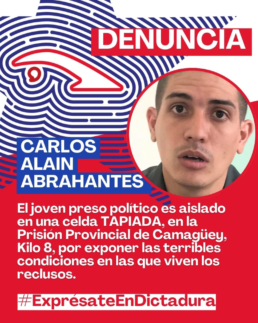 JuventudCuba's tweet photo. 🚨 El preso político cubano Carlos Alain Abrahantes Valdés fue enviado a una celda de aislamiento en la prisión Kilo 8, en Camagüey, según informó Cubanet. 

"De acuerdo con los testigos, Abrahantes Valdés fue encerrado en una celda tapiada el miércoles 24 de junio de 2026 como castigo por redactar una carta denunciando los múltiples maltratos físicos y psicológicos sufridos por los reclusos en el penal camagüeyano de máximo rigor". 

Hace unas semanas, su madre, Desiree Valdés, alertaba que su hijo se encuentra en una situación de riesgo, denunciando el grave deterioro de su salud y la falta de atención médica en la prisión Kilo 8.

¡Libertad para Carlos Alain Abrahantes Valdés! ✊🇨🇺

#ExprésateEnDictadura #EnCubaHayUnaDictadura #JuventudCubana #LibertadParaAlain