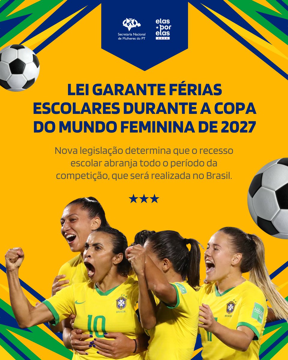 MulheresPT's tweet photo. COPA DO MUNDO FEMININA | A Copa do Mundo Feminina de 2027, que será realizada no Brasil, já deixa um importante legado. A Lei nº 15.421/2026 determina que as redes pública e privada reorganizem o calendário escolar para que as férias do meio do ano coincidam com todo o período da competição.