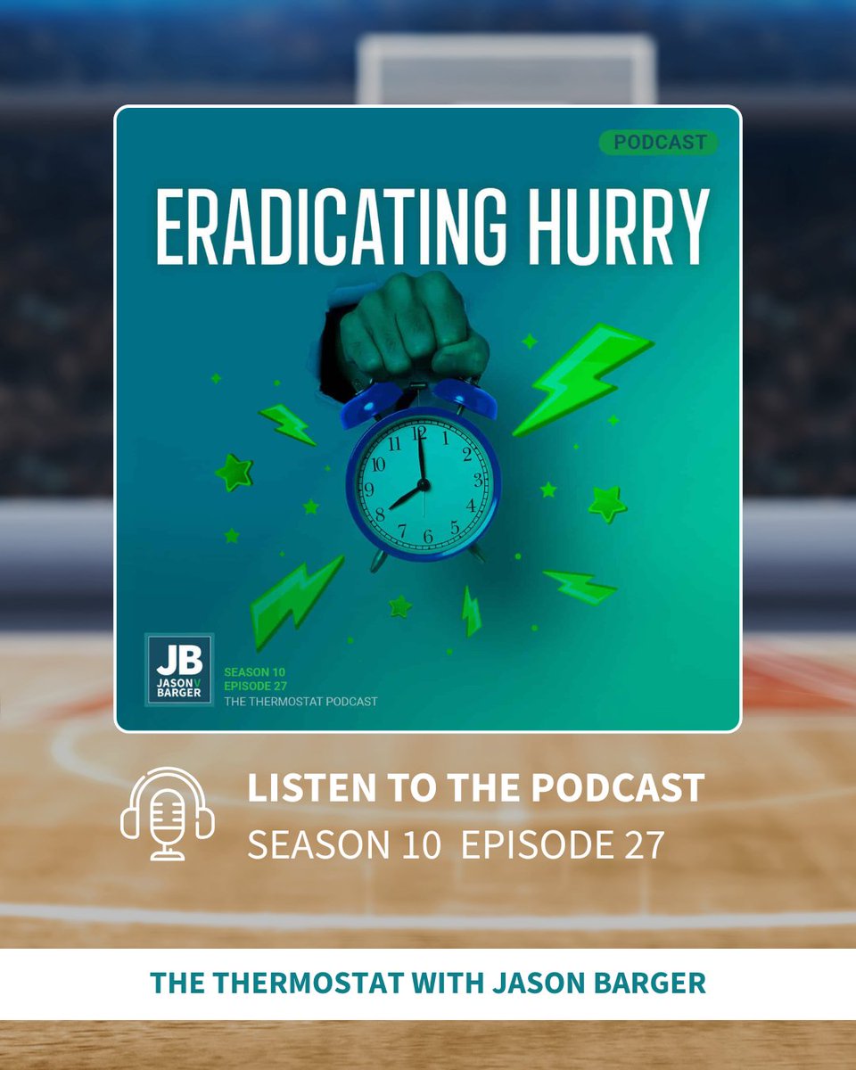 JasonvBarger's tweet photo. This week on The Thermostat with Jason Barger, we’re talking about how to eradicate hurry and recalibrate the way we lead, work, and live.

Listen: https://t.co/iQvMuz0qgt https://t.co/Xhe9sAX6sF